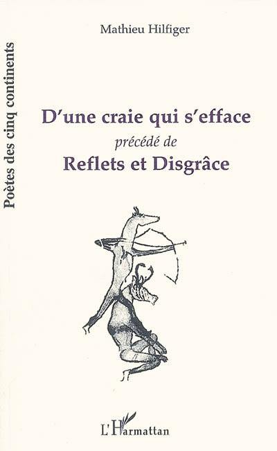 D'une craie qui s'efface. Reflets et disgrâce