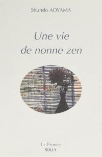 Une vie de nonne zen