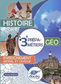 Histoire géo, enseignement moral et civique, 3e prépa-métiers