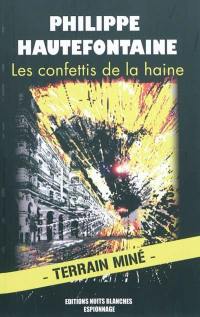 Les confettis de la haine