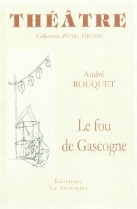 Le fou de Gascogne