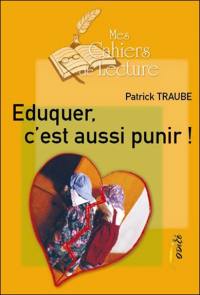 Eduquer, c'est aussi punir !