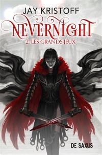 Nevernight. Vol. 2. Les grands jeux