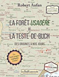 La forêt usagère de La Teste-de-Buch des origines à nos jours