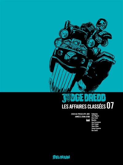 Judge Dredd : les affaires classées. Vol. 7. 2000 AD progs 271-321 : années 2104-2105