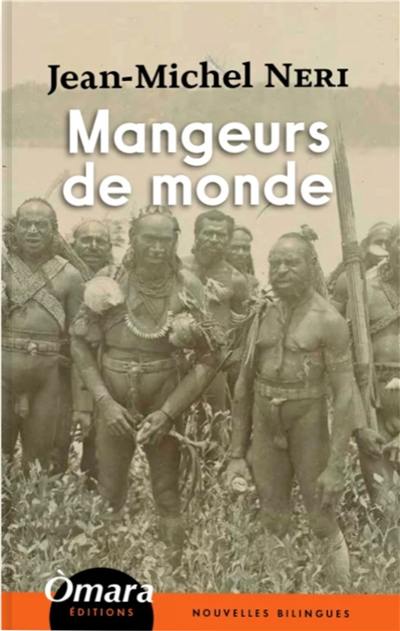 Mangeurs de monde : nouvelles bilingues