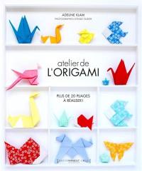 Atelier de l'origami : plus de 20 pliages à réaliser !