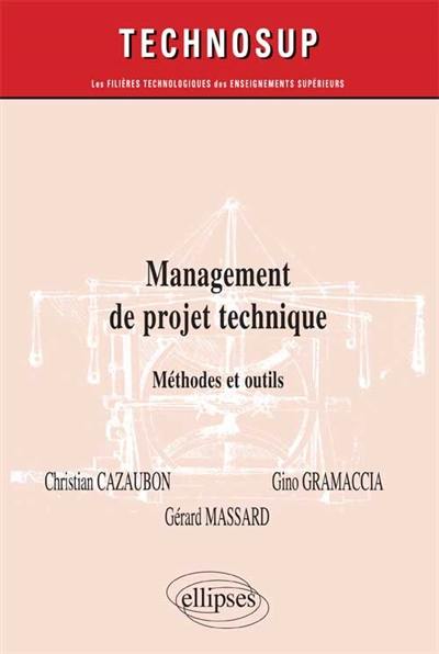 Management de projet technique : méthodes et outils