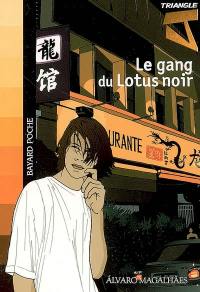 Triangle J. Vol. 1. Le gang du lotus noir