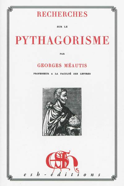 Recherches sur le pythagorisme