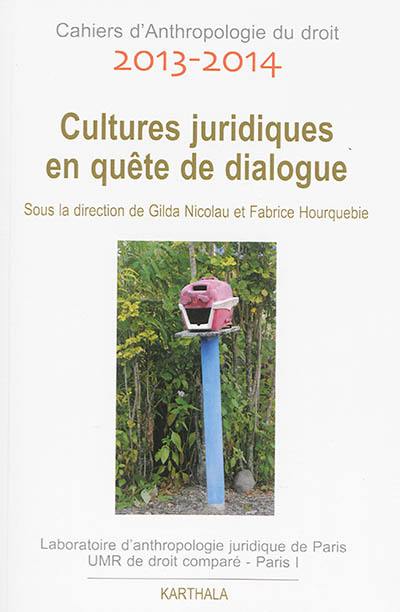 Cultures juridiques en quête de dialogue