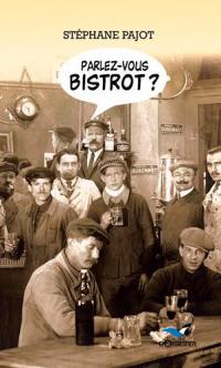 Parlez-vous bistrot ?. Parlez-vous forain ?