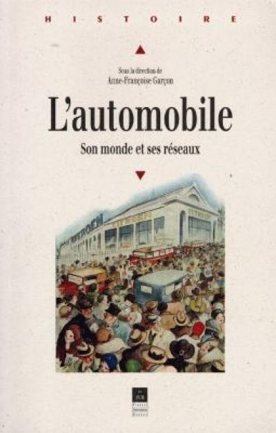 L'automobile : son monde et ses réseaux