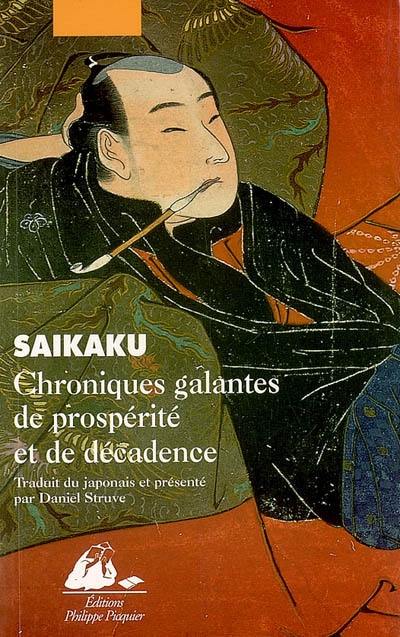 Chroniques galantes de prospérité et de décadence