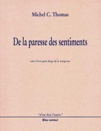 De la paresse des sentiments : suivi d'un Petit éloge de la maigreur