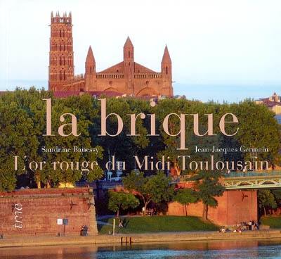 La brique : l'or rouge du Midi toulousain