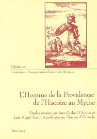 L'homme de la providence : de l'histoire au mythe