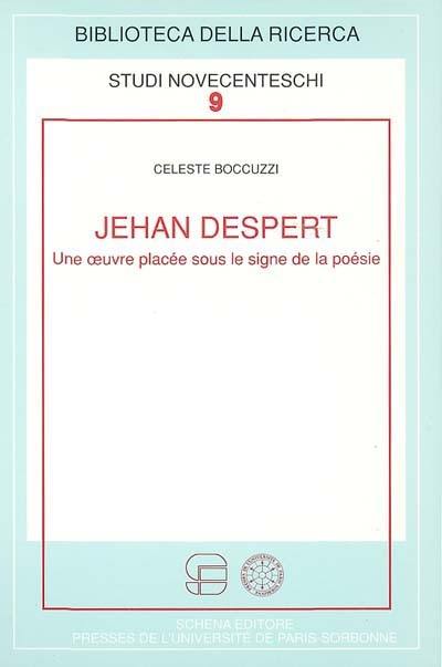 Jehan Despert : une oeuvre placée sous le signe de la poésie