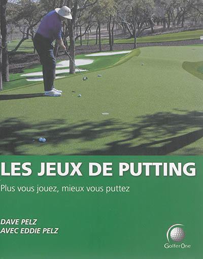 Les jeux de putting : plus vous jouez, mieux vous puttez