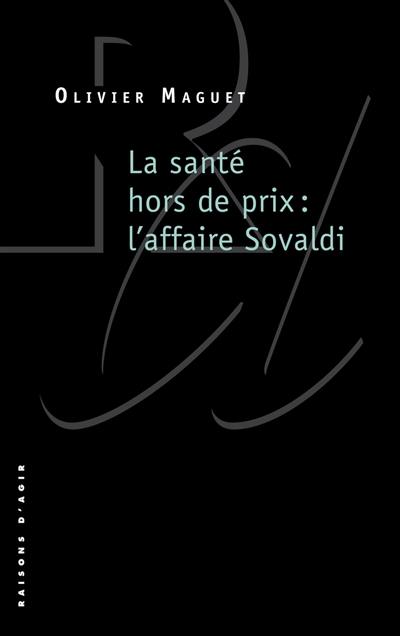 La santé hors de prix : l'affaire Sovaldi