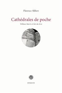 Cathédrales de poche : William Morris et l'art du livre