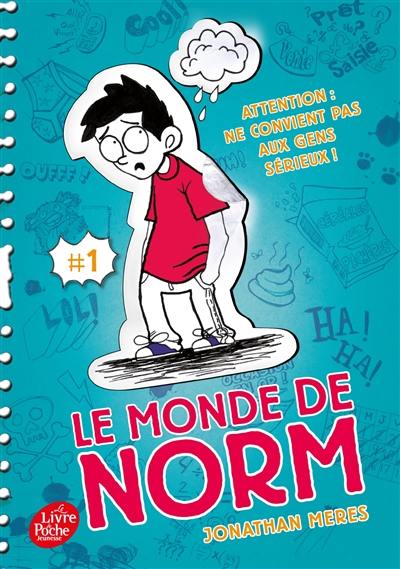 Le monde de Norm. Vol. 1. Attention : ne convient pas aux gens sérieux