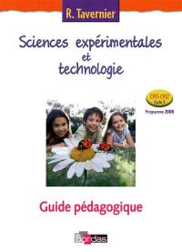 Sciences expérimentales et technologie : guide pédagogique : CM1-CM2, cycle 3, programme 2008