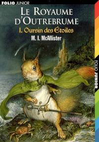 Le royaume d'Outrebrume. Vol. 1. Oursin des étoiles