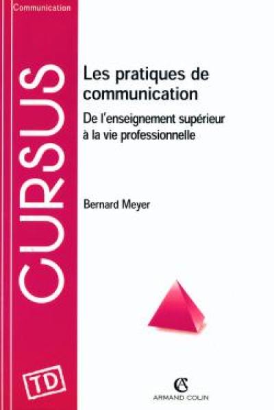 Les pratiques de communication : de l'enseignement supérieur à la vie professionnelle