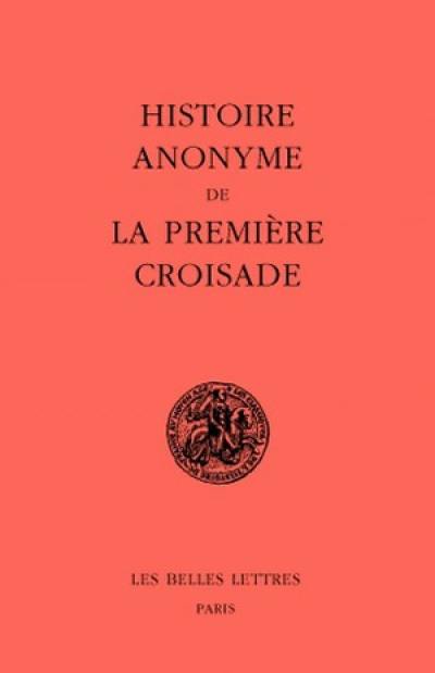 Histoire anonyme de la première croisade