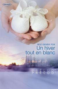 Un hiver tout en blanc