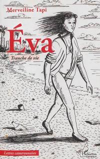 Eva : tranche de vie