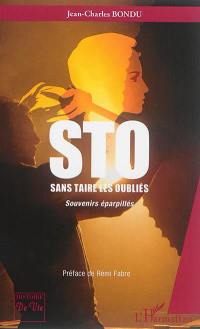 STO, sans taire les oubliés : souvenirs éparpillés