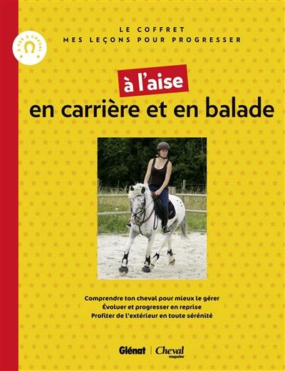 A l'aise en carrière et en balade