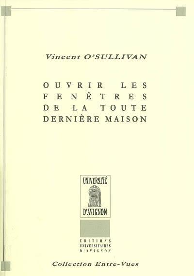 Ouvrir les fenêtres de la toute dernière maison