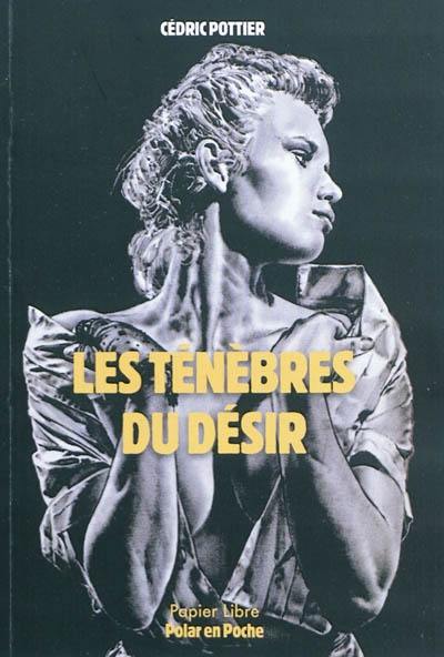 Les ténèbres du désir