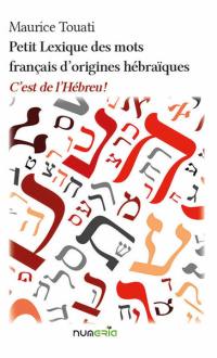 Petit lexique des mots français d'origines hébraïques : c'est de l'hébreu !