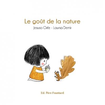 Le goût de la nature