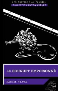 Le bouquet empoisonné