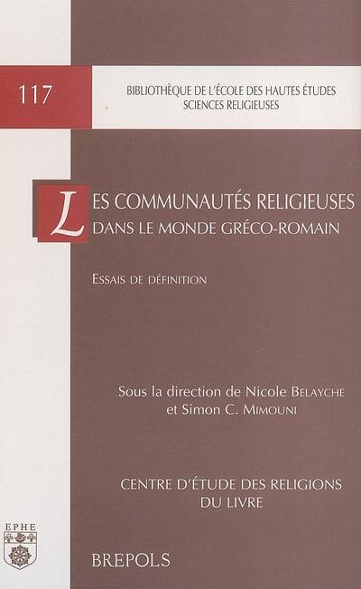 Les communautés religieuses dans le monde gréco-romain : essais de définition