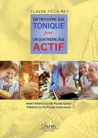 Un troisième âge tonique pour un quatrième âge actif