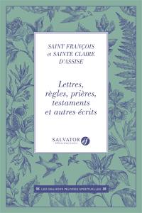 Lettres, règles, prières, testaments et autres écrits