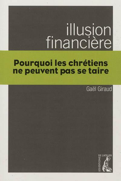 Illusion financière : pourquoi les chrétiens ne peuvent pas se taire