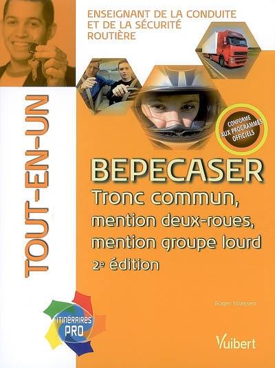 BEPECASER : tronc commun, mention deux-roues, mention groupe lourd : tout-en-un, enseignant de la conduite automobile et de la sécurité routière