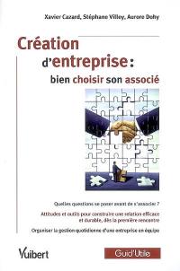 Création d'entreprise : bien choisir son associé