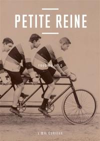 Petite reine : fous du vélo