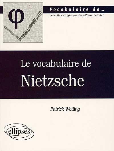 Le vocabulaire de Nietzsche