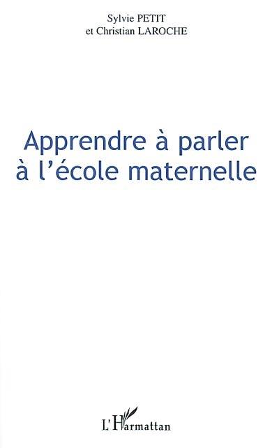 Apprendre à parler à l'école maternelle