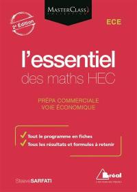 L'essentiel des maths HEC : ECE prépa commerciale, voie économique