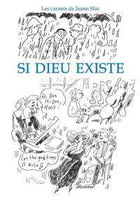 Les carnets de Joann Sfar. Si Dieu existe